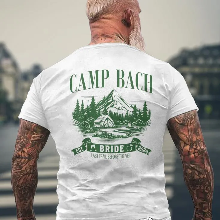 Camp Bach Bride Hiking Camping Bachelorette Party 2024 Men's T-shirt Back Print