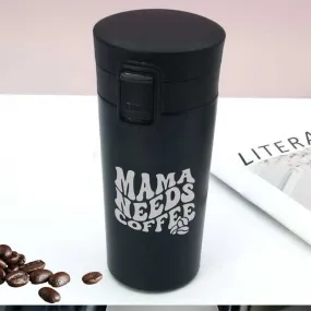 Designer Travel Coffee Mug Insulated for Travelling Mother Day Gift (350 ML) - Mama Needs Coffee