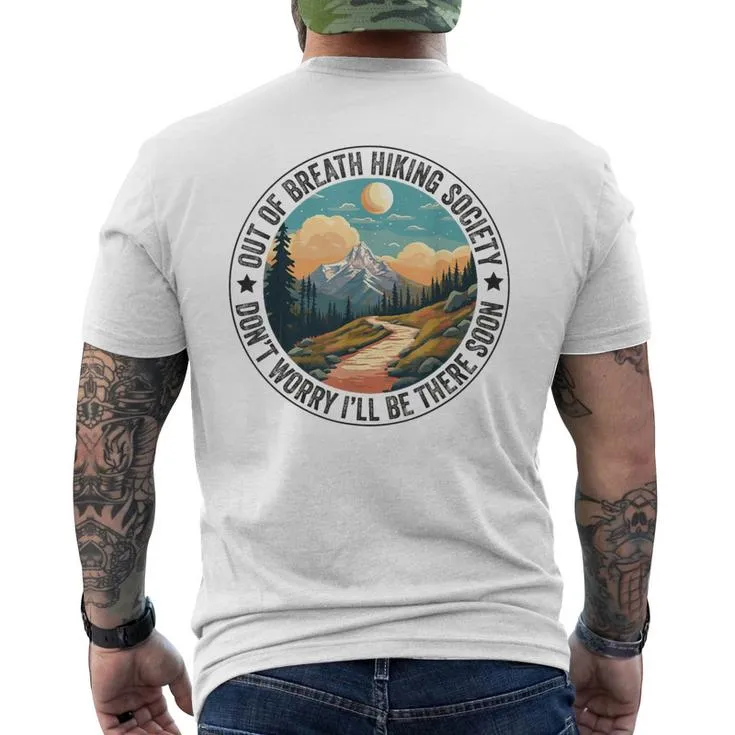 Out Of Breath Hiking Society For Hiker Nature Love Men's T-shirt Back Print