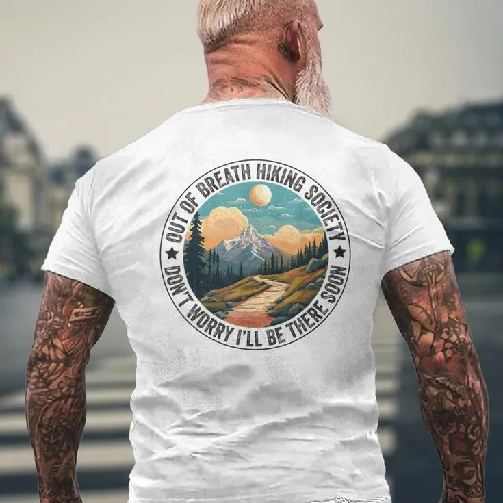 Out Of Breath Hiking Society For Hiker Nature Love Men's T-shirt Back Print